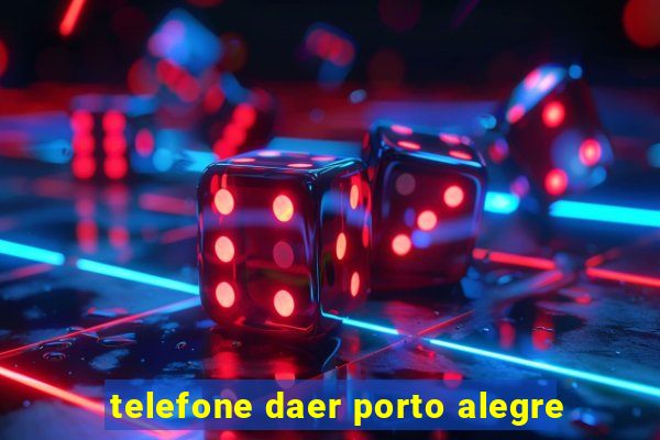 telefone daer porto alegre